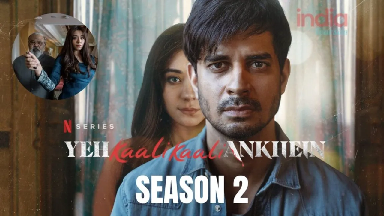 Yeh Kaali Kaali Ankhein Returns Season 2